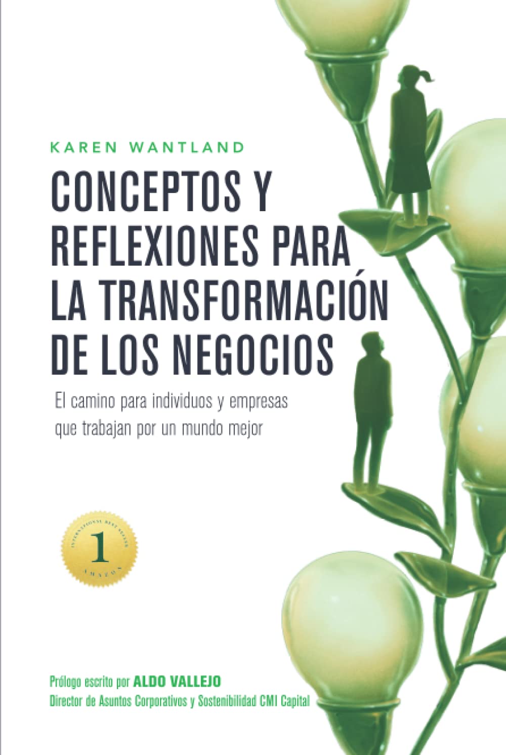 Portada del libro "Conceptos y Reflexiones para la Transformación de los Negocios" de Karen Wantland, con figuras humanas en plantas con bombillas